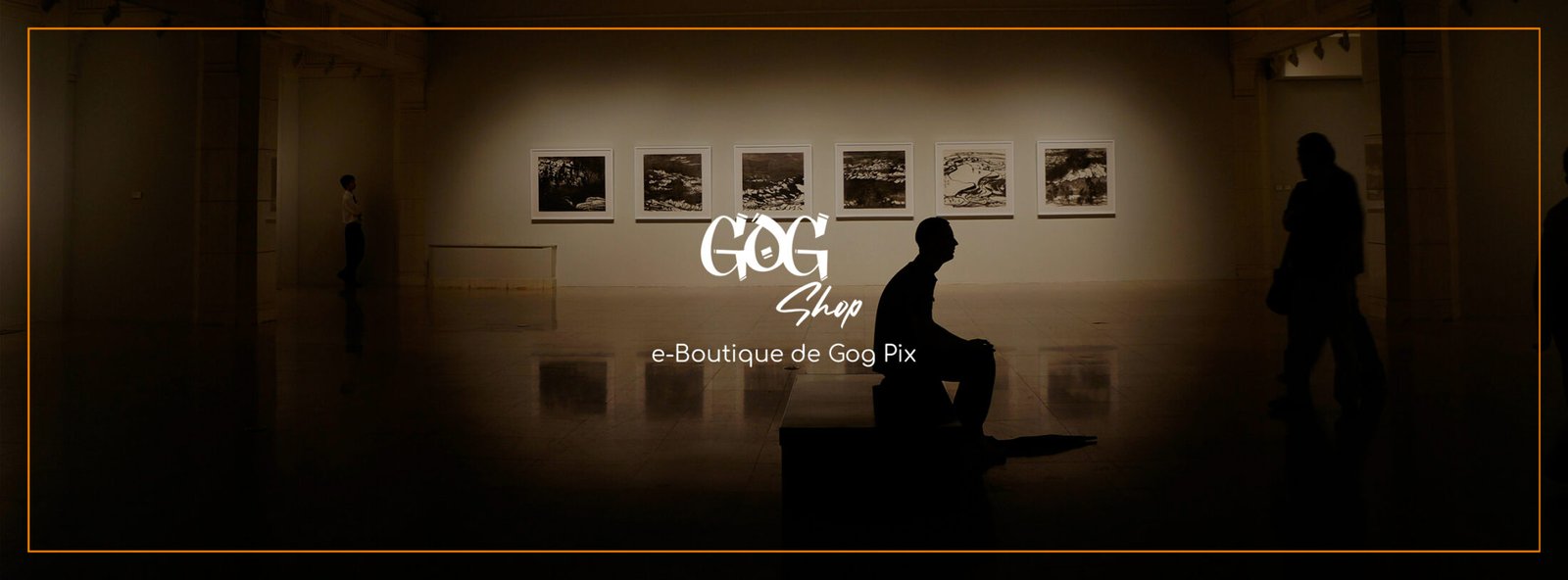 GOG SHOP - E-BOUTIQUE DE GOG PIX - PHOTOGRAPHE OISE PARIS ILE-DE-FRANCE